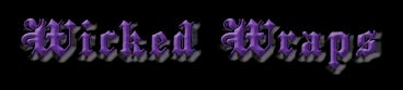 Wicked Wraps